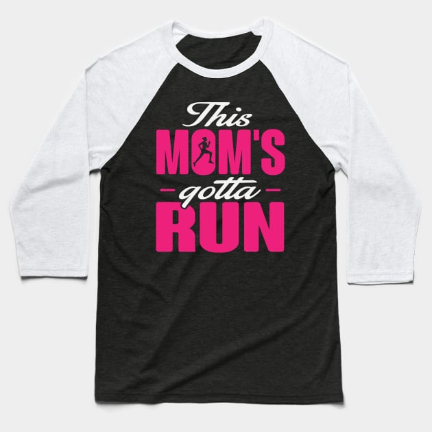 This Mom's Gotta Run Baseball T-Shirt by BANWA